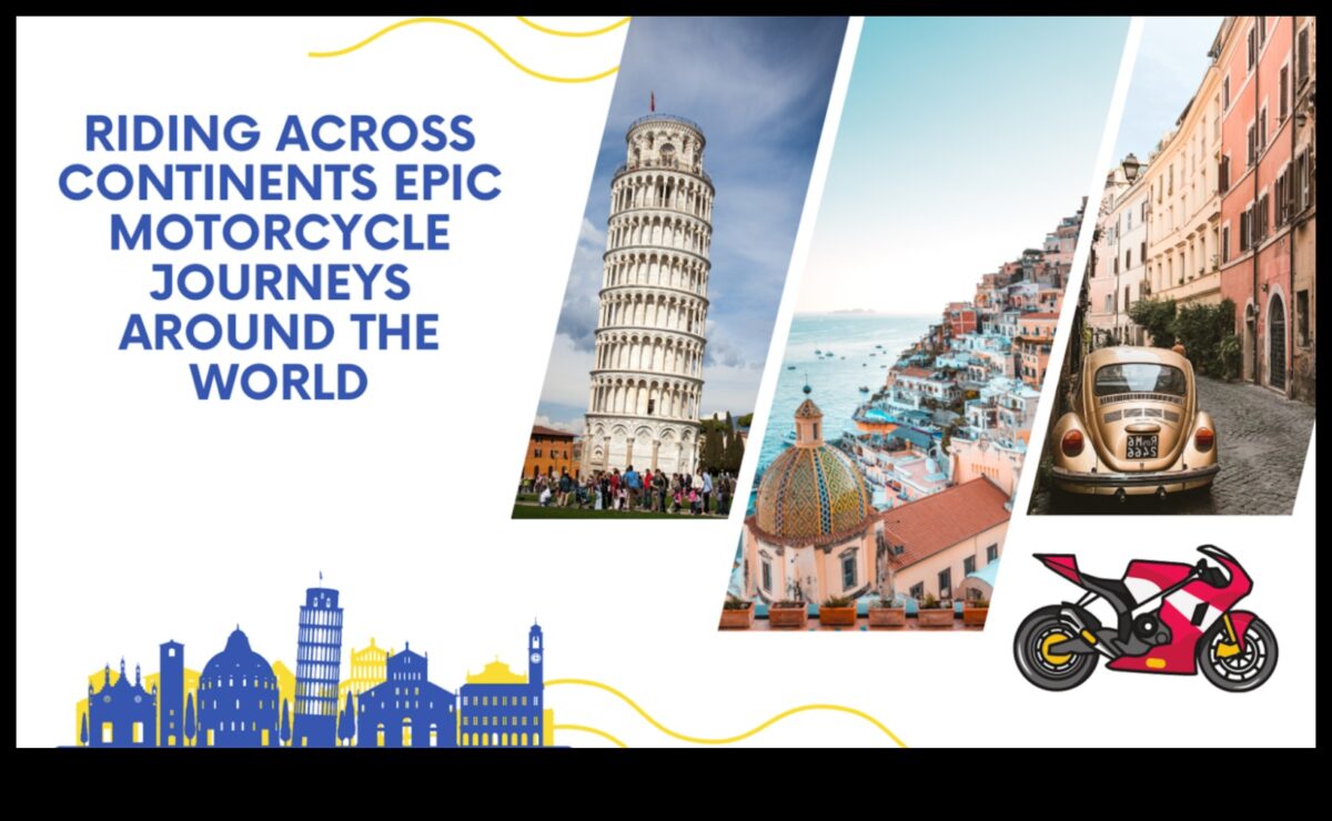 Chasing the Horizon: מסעות אופנועים אפיים ברחבי יבשות